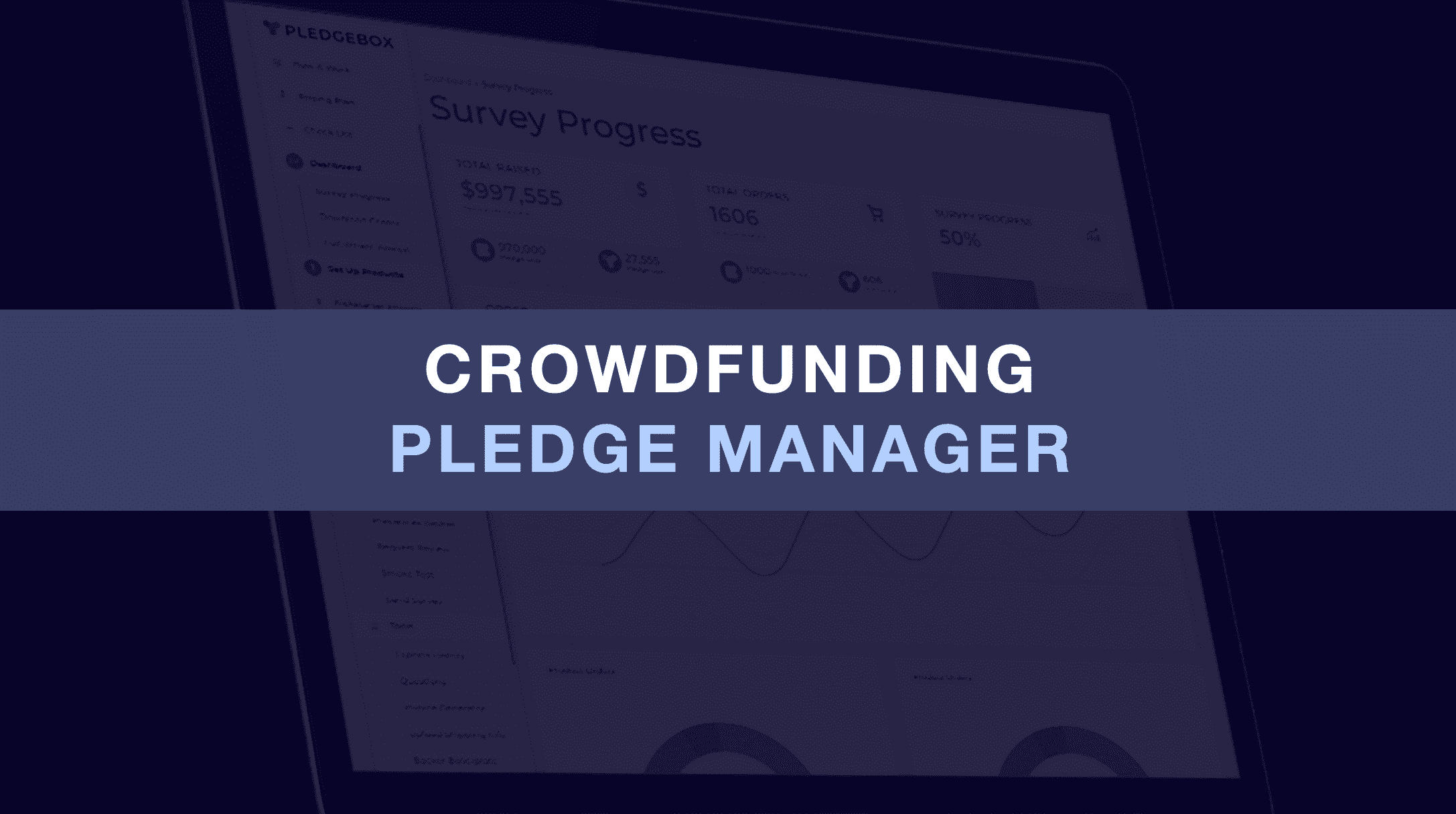 PledgeBox Crowdfunding Pledge Manager