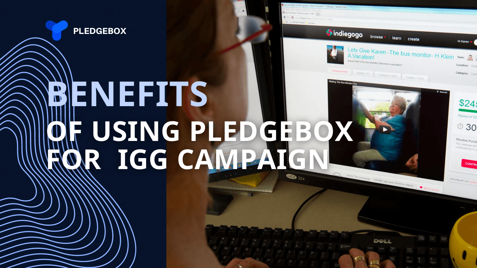 The Benefits of Using PledgeBox for Your Indiegogo Campaign
