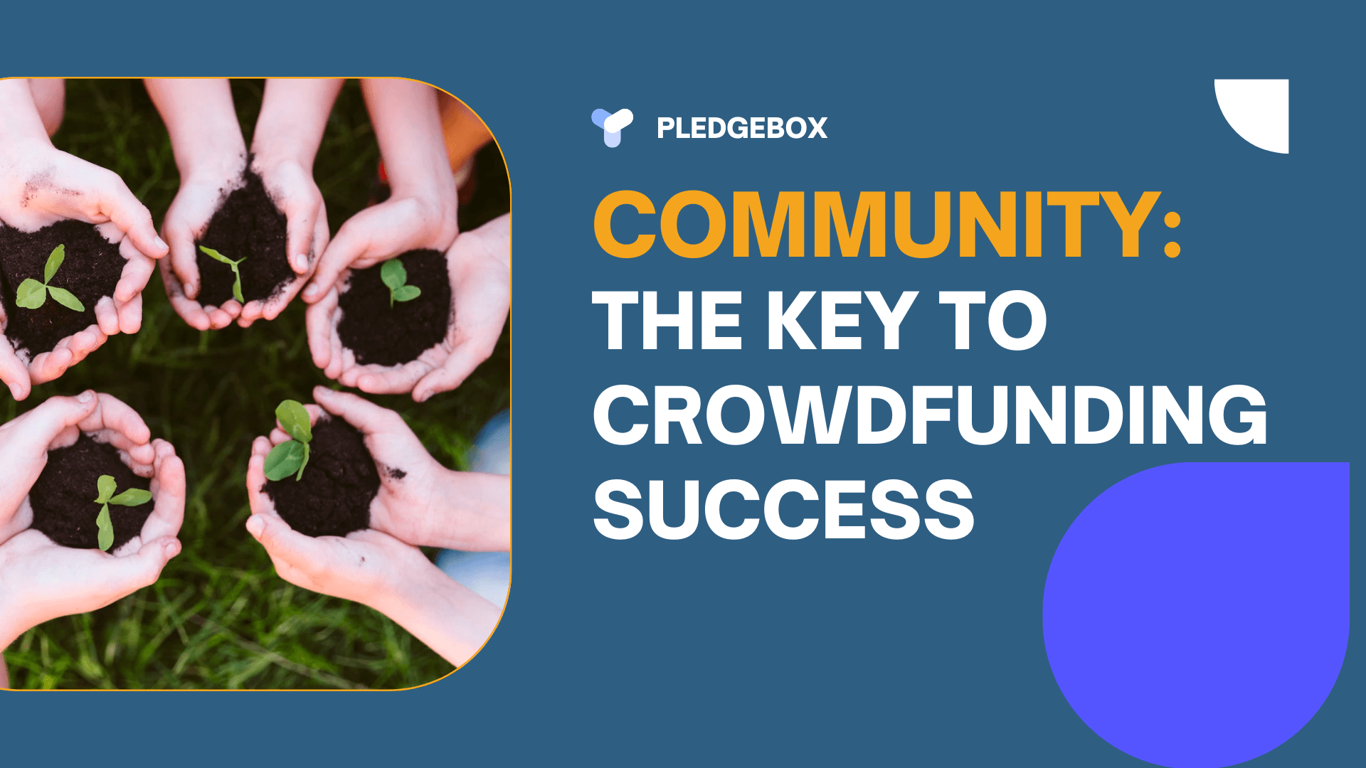 Community: The Key to Crowdfunding Success