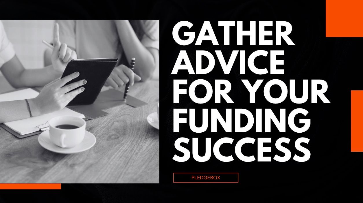 How to Gather Advice for the Success of Your Crowdfunding Campaign