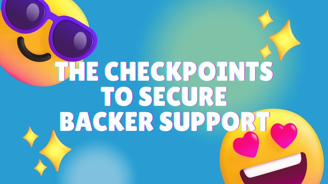 Winning Backers: Navigating the Checkpoints to Secure Support for Your Project