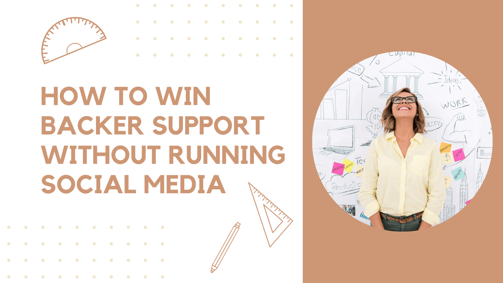 How to Win Backer Support Without Running Social Media