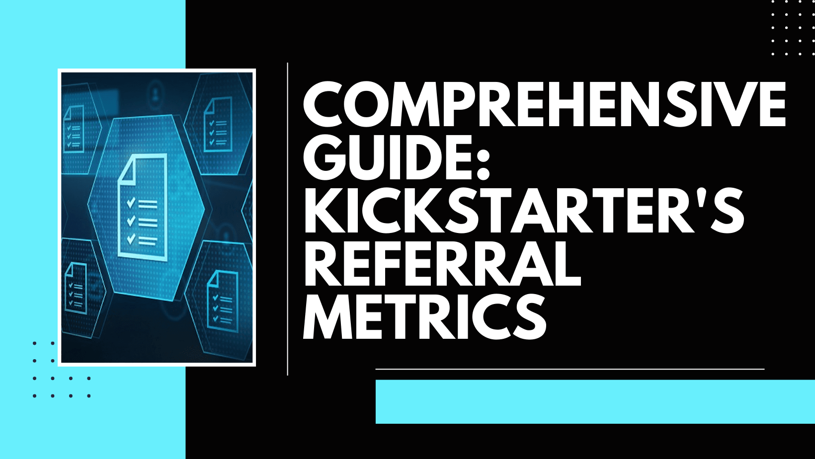 Understanding Kickstarter's Referral Metrics: A Comprehensive Guide