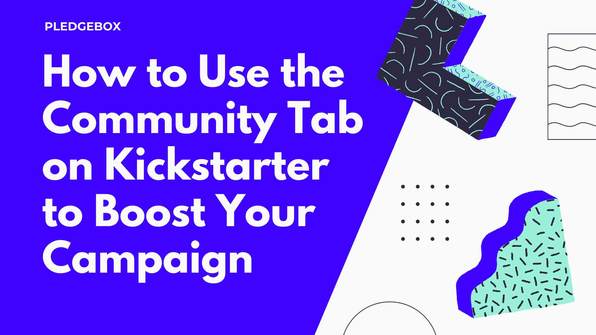 How to Use the Community Tab on Kickstarter to Boost Your Campaign