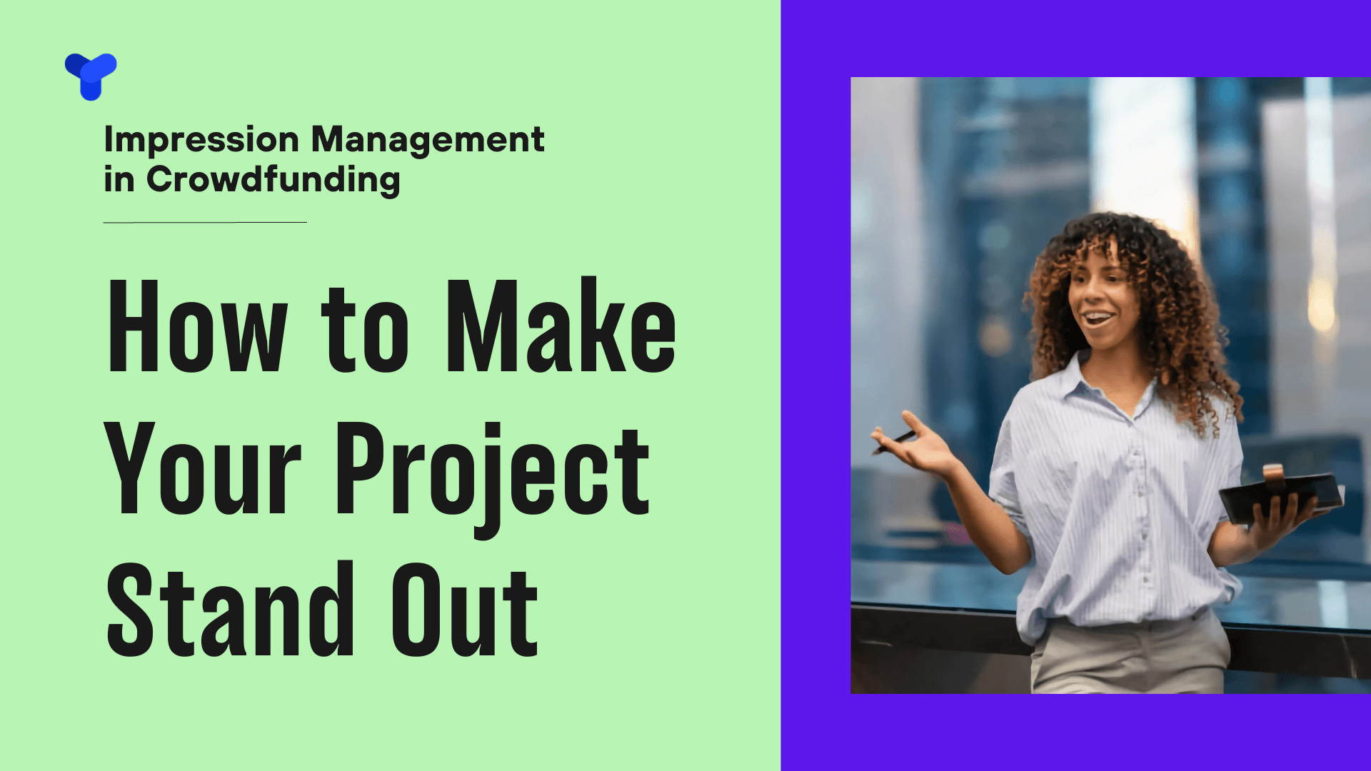 Impression Management in Crowdfunding: How to Make Your Project Stand Out