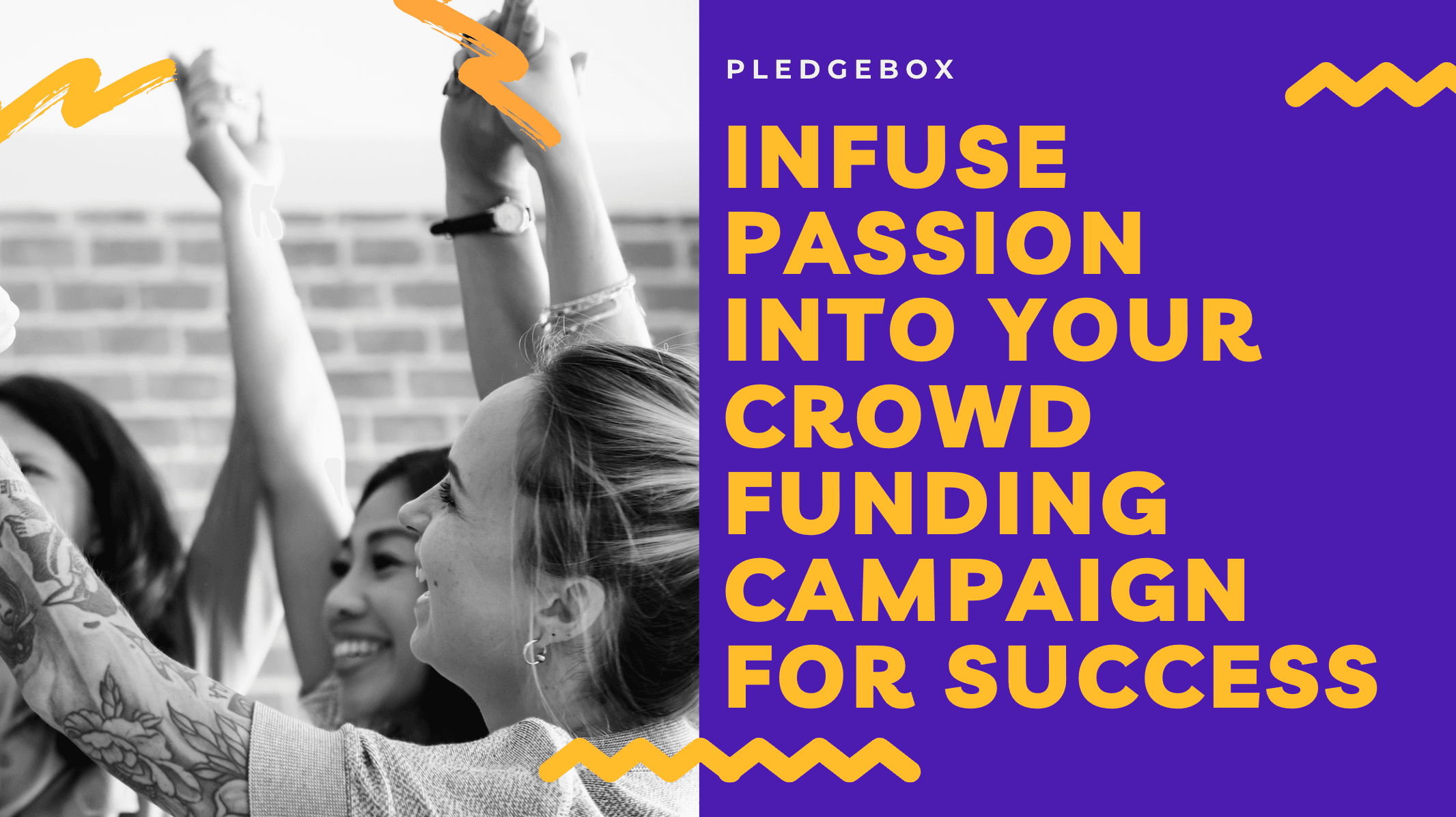 How to Infuse Passion into Your Crowdfunding Campaign for Success