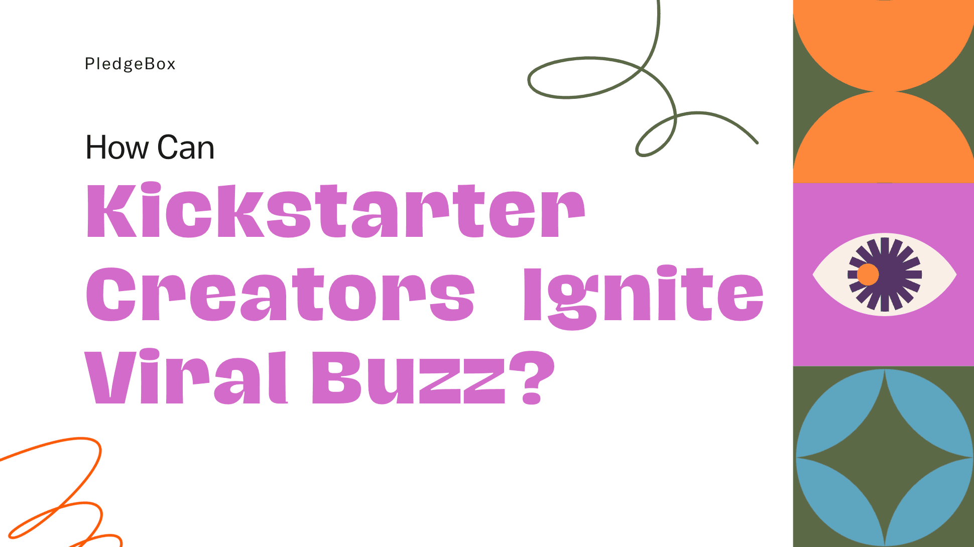  How Can Kickstarter Creators Ignite Viral Buzz?