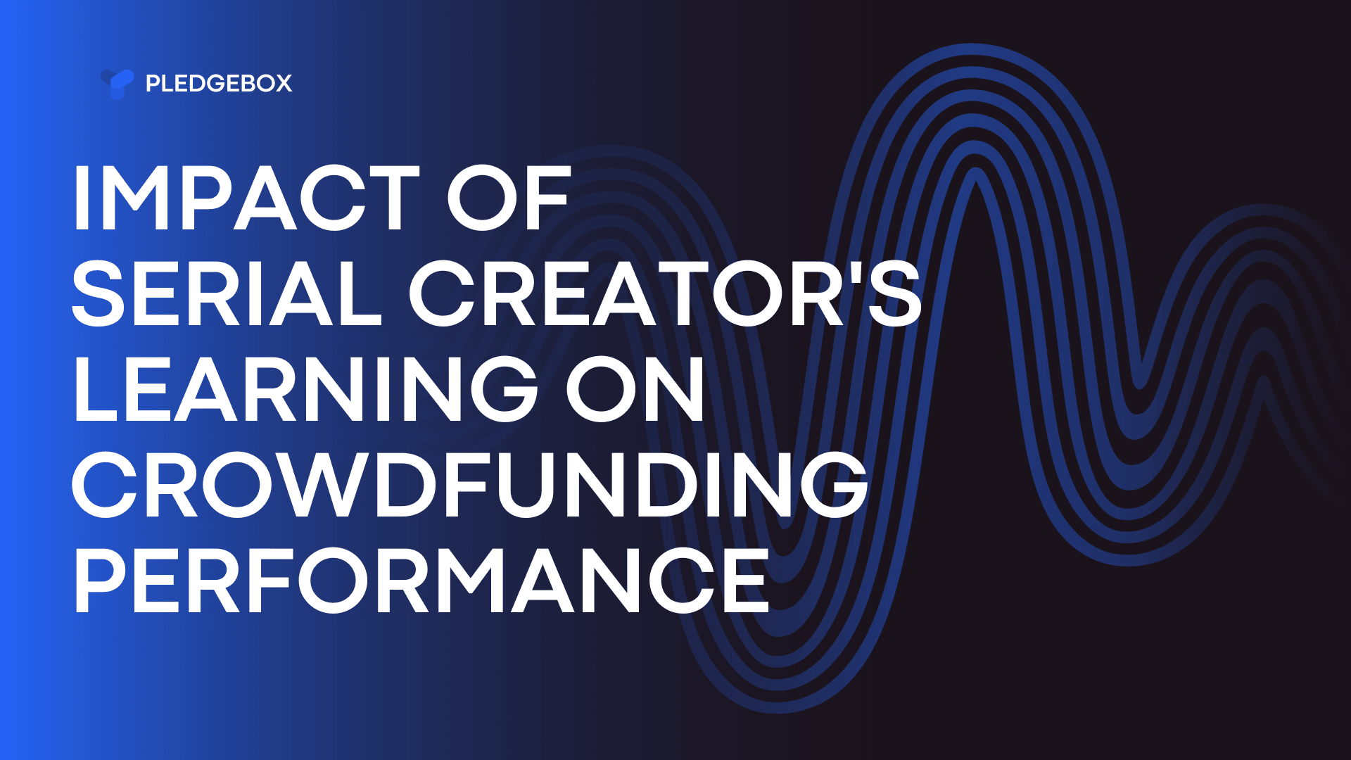 Insights from WHICEB 2022 Proceedings: Impact of Serial Creator's Learning on Crowdfunding Performance